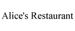 ALICE'S RESTAURANT trademark