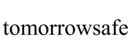 TOMORROWSAFE trademark