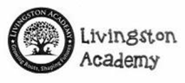 LIVINGSTON ACADEMY GROWING ROOTS, SHAPING FUTURES LIVINGSTON ACADEMY trademark
