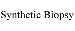 SYNTHETIC BIOPSY trademark