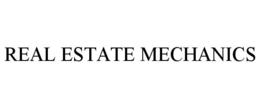 REAL ESTATE MECHANICS trademark
