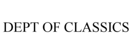 DEPT OF CLASSICS trademark
