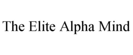 THE ELITE ALPHA MIND trademark