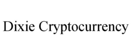 DIXIE CRYPTOCURRENCY trademark