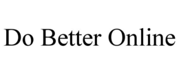 DO BETTER ONLINE trademark