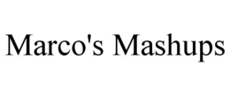 MARCO'S MASHUPS trademark