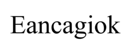 EANCAGIOK trademark