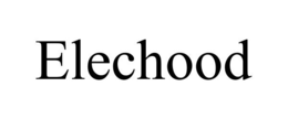 ELECHOOD trademark