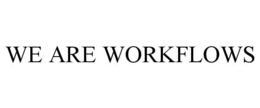 WE ARE WORKFLOWS trademark