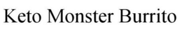 KETO MONSTER BURRITO trademark
