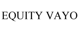 EQUITY VAYO trademark