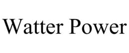 WATTER POWER trademark