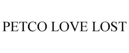 PETCO LOVE LOST trademark