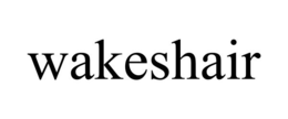 WAKESHAIR trademark
