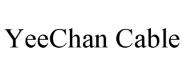 YEECHAN CABLE trademark