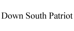 DOWN SOUTH PATRIOT trademark