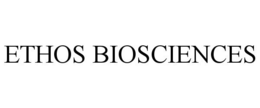 ETHOS BIOSCIENCES trademark