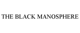 THE BLACK MANOSPHERE trademark