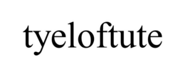 TYELOFTUTE trademark