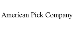 AMERICAN PICK COMPANY trademark