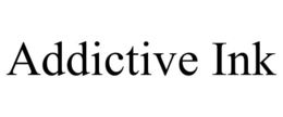 ADDICTIVE INK trademark