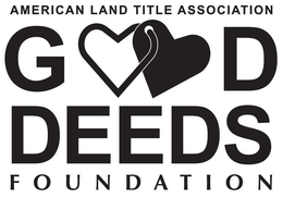 AMERICAN LAND TITLE ASSOCIATION GOOD DEEDS FOUNDATION trademark