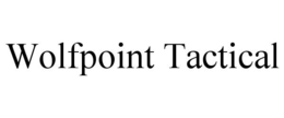 WOLFPOINT TACTICAL trademark