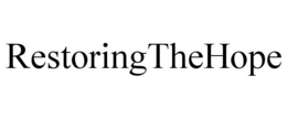 RESTORINGTHEHOPE trademark