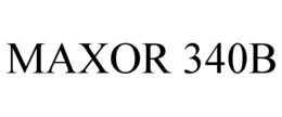 MAXOR 340B trademark