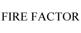 FIRE FACTOR trademark