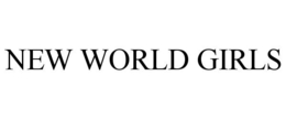 NEW WORLD GIRLS trademark