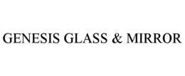 GENESIS GLASS & MIRROR trademark