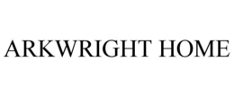 ARKWRIGHT HOME trademark