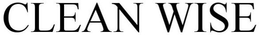 CLEAN WISE trademark