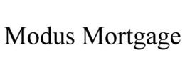 MODUS MORTGAGE trademark