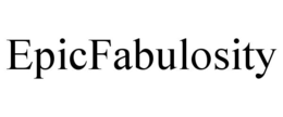 EPICFABULOSITY trademark