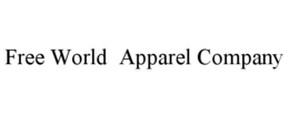 FREE WORLD APPAREL COMPANY trademark