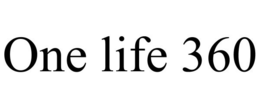 ONE LIFE 360 trademark