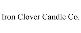 IRON CLOVER CANDLE CO. trademark