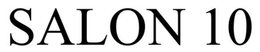 SALON 10 trademark