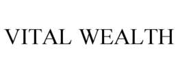 VITAL WEALTH trademark