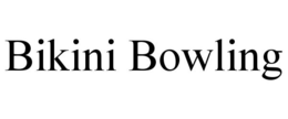 BIKINI BOWLING trademark