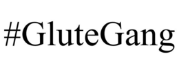 #GLUTEGANG trademark
