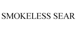 SMOKELESS SEAR trademark