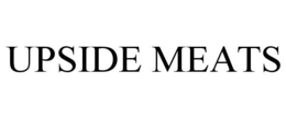 UPSIDE MEATS trademark