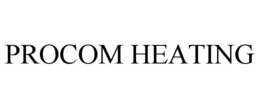 PROCOM HEATING trademark