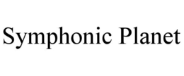 SYMPHONIC PLANET trademark