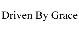 DRIVEN BY GRACE trademark