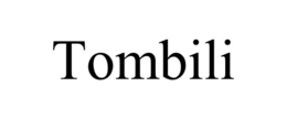 TOMBILI trademark