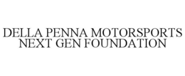 DELLA PENNA MOTORSPORTS NEXT GEN FOUNDATION trademark